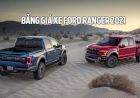 Bảng giá xe Ford Ranger 2021 cập nhật mới nhất 10/2021 tại Ford Long Biên